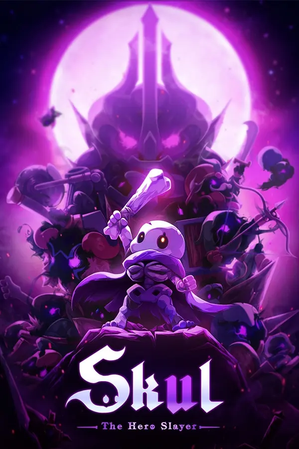 小骨：英雄杀手 / Skul: The Hero Slayer