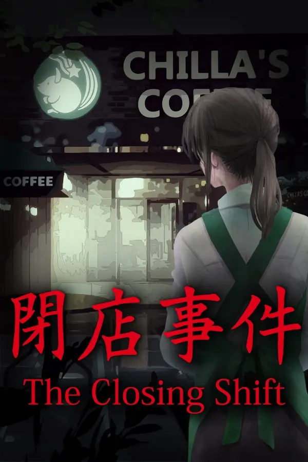 [Chilla's Art] The Closing Shift | 闭店事件
