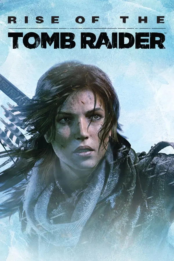 古墓丽影10：崛起 / Rise of the Tomb Raider