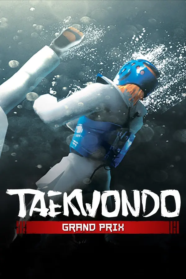 跆拳道大奖赛 / Taekwondo Grand Prix